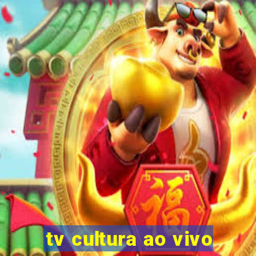 tv cultura ao vivo